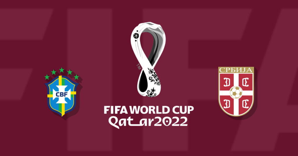 Brazilia – Serbia, Grupa G, Campionatul Mondial de Fotbal FIFA 2022