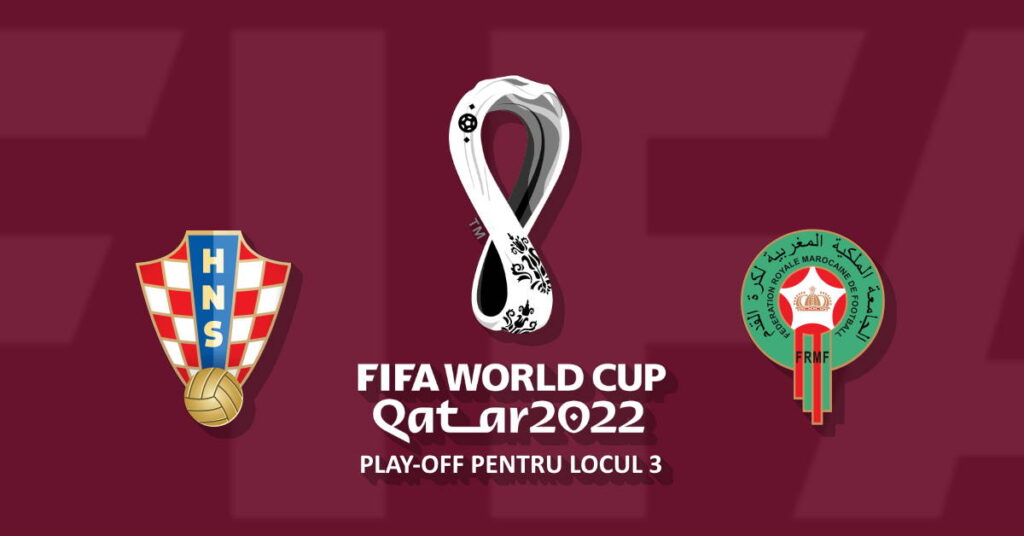 Croația – Maroc, play-off pentru locul 3 în Cupa Mondială 2022