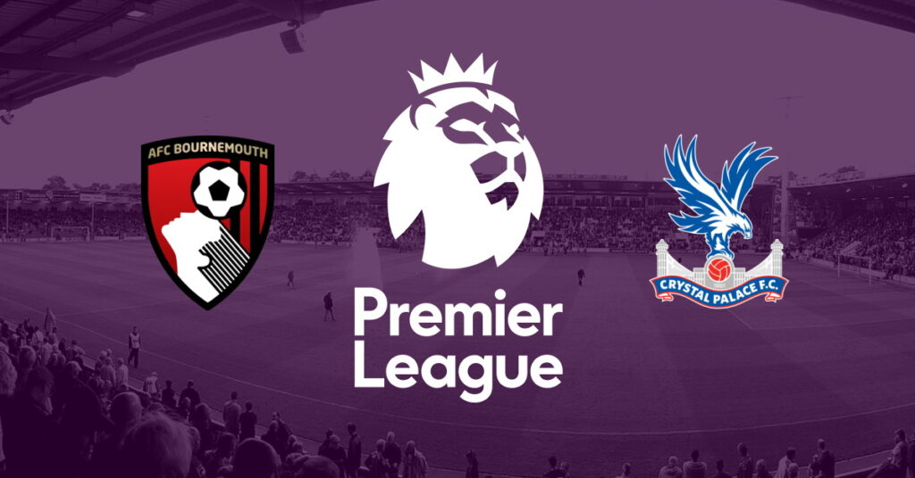 Bournemouth - Crystal Palace