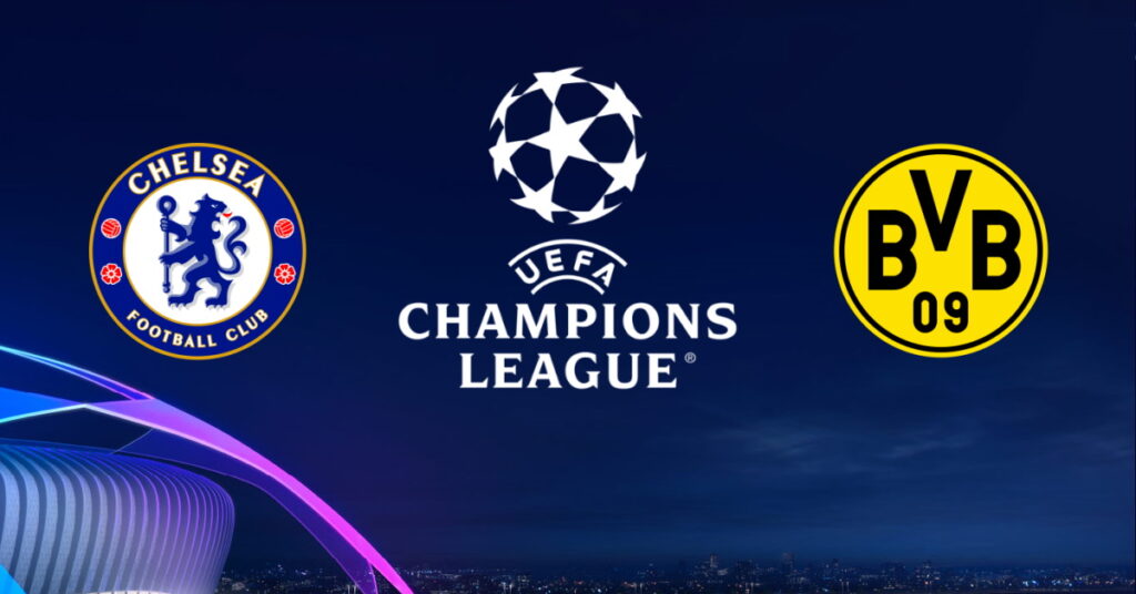 Chelsea - Borussia Dortmund