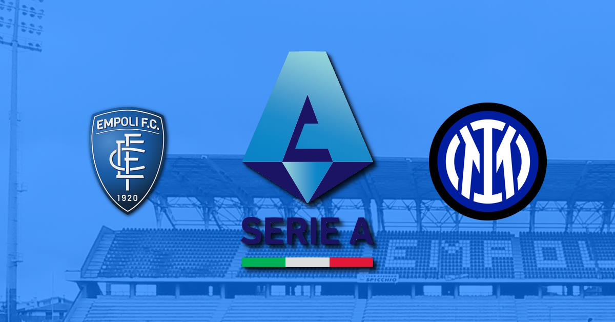 ✅ Empoli – Inter, Serie A, 23 aprilie 2023