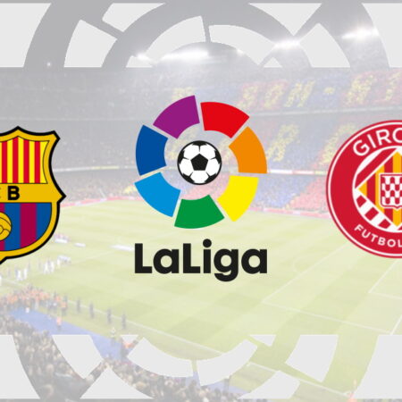 ❌ Barcelona – Girona, LaLiga, 10 aprilie