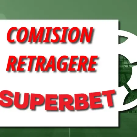 Comision retragere Superbet