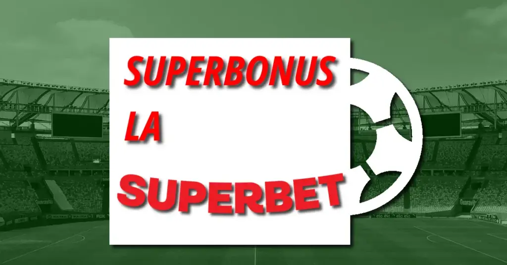 SuperBonus la Superbet