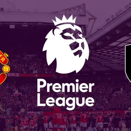 ✅ Man Utd – Fulham, Premier League, 28 Mai