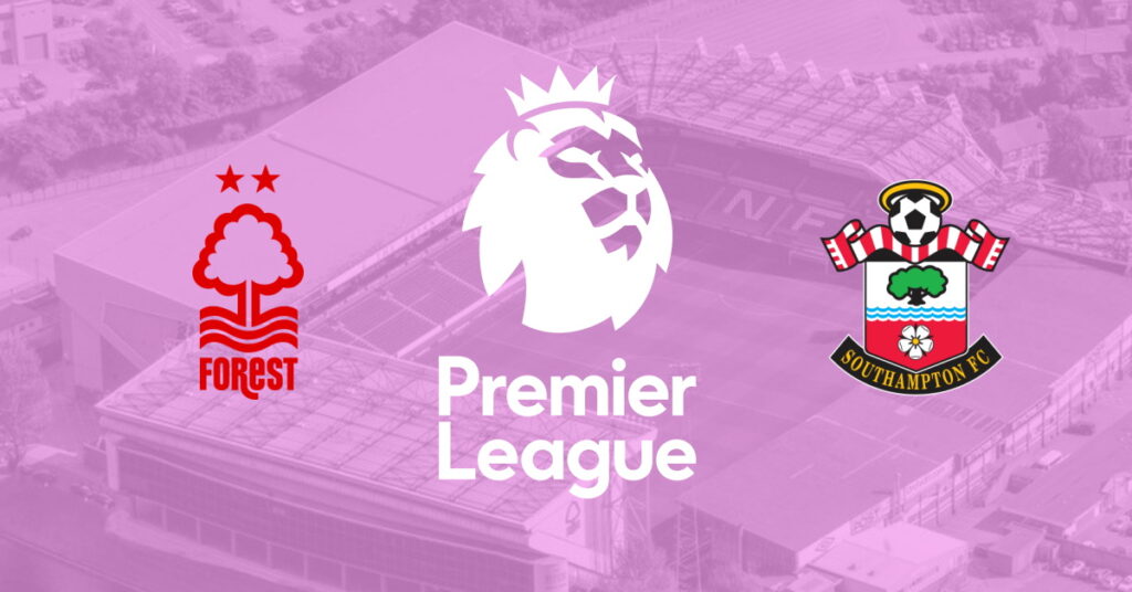 Nottingham Forest – Southampton