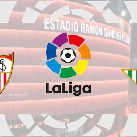 ❌ Sevilla – Betis, La Liga, 21 Mai