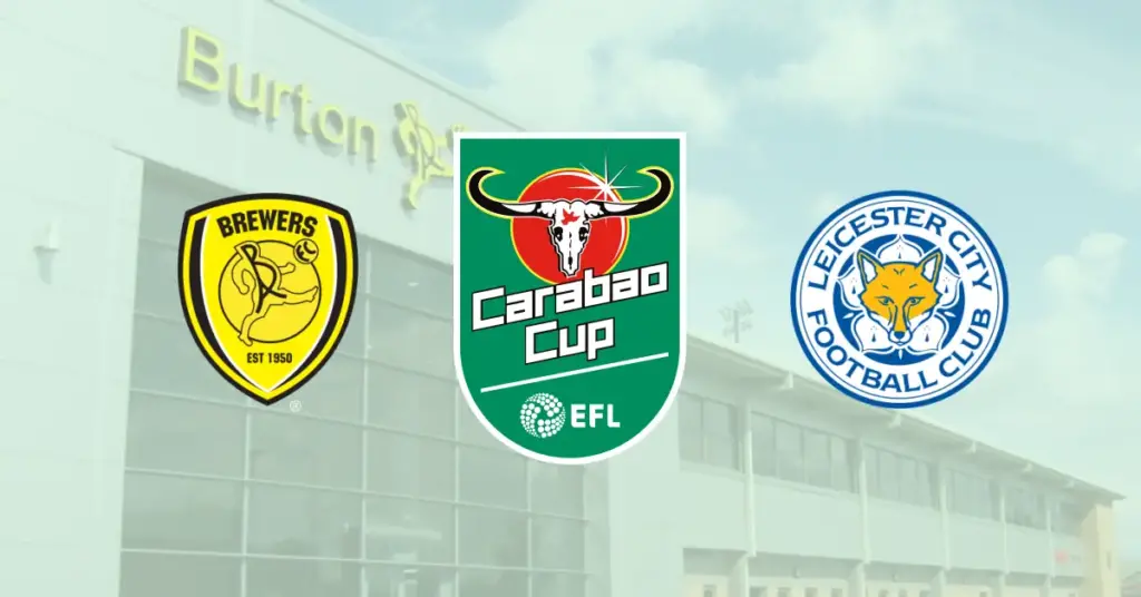 Burton Albion – Leicester