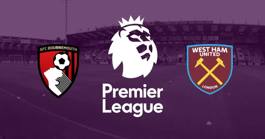 Bournemouth – West Ham