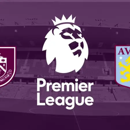 ✅ Burnley – Aston Villa, (X2 și Peste 1.5), 27 august