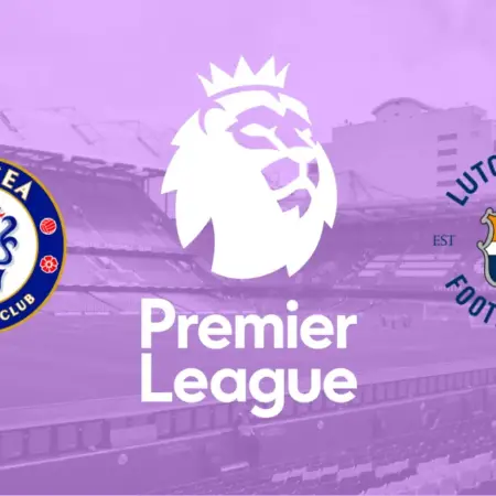 ✅ Chelsea – Luton, Premier League, 25 august